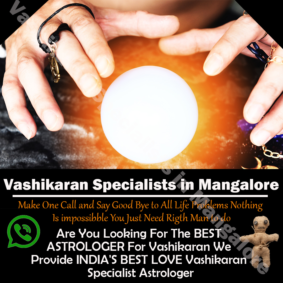 Vashikaran Specialists in Mangalore